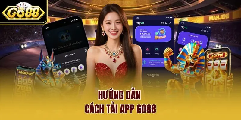 Hướng dẫn cách tải app Go88